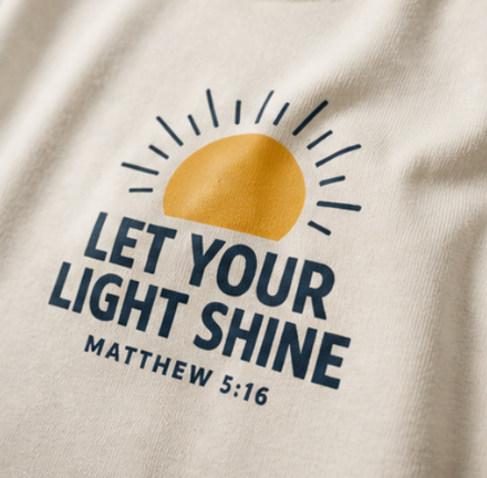 Let Your Light Shine – Matthew 5:16